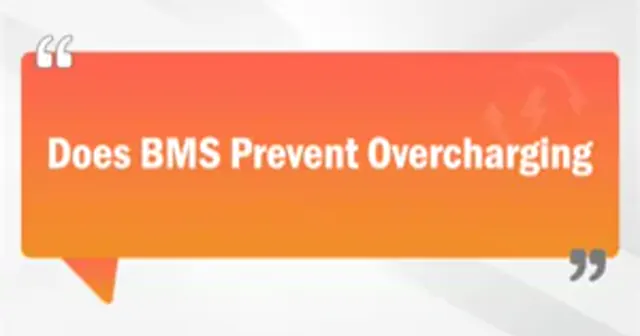 Does BMS Prevent Overcharging