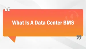 What Is A Data Center BMS