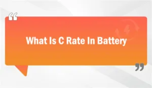 What Is C Rate In Battery